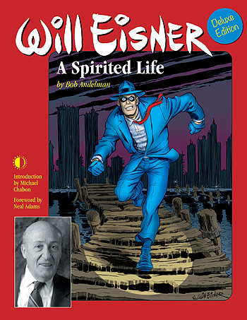 Will Eisner: A Spirited Life (Deluxe Edition) - Click Image to Close