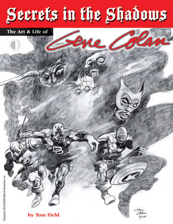 Secrets in the Shadows: The Art & Life of Gene Colan - Click Image to Close