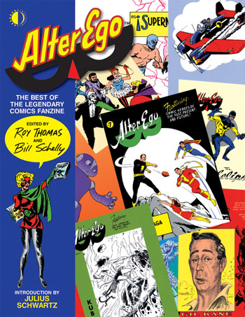 Alter Ego: The Best of the Legendary Comics Fanzine - Click Image to Close