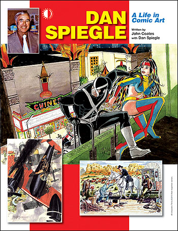 Dan Spiegle: A Life In Comic Art - Click Image to Close