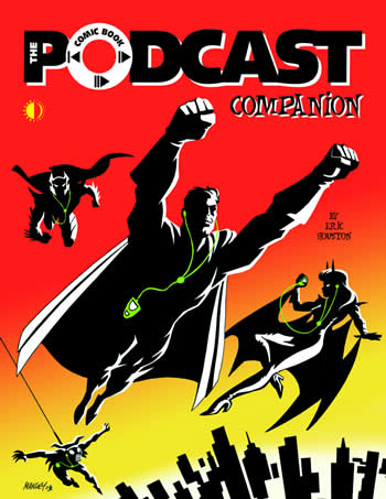 The Comic Book Podcast Companion - Click Image to Close