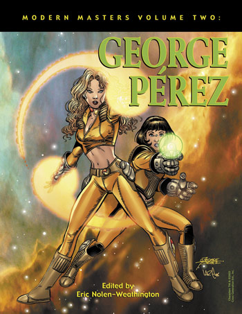 Modern Masters Volume 02: George Perez - Click Image to Close