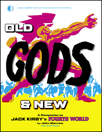 Old Gods & New: A Companion To Jack Kirby's Fourth World - Click Image to Close